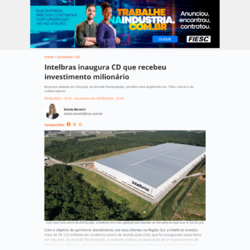 Intelbras inaugura CD que recebeu investimento milionário