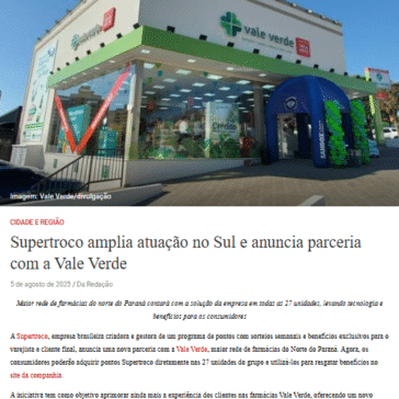 Supertroco amplia atuação no Sul e anuncia parceria com a Vale Verde