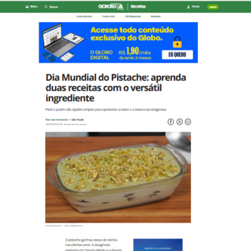 Dia Mundial do Pistache: aprenda duas receitas com o versátil ingrediente
