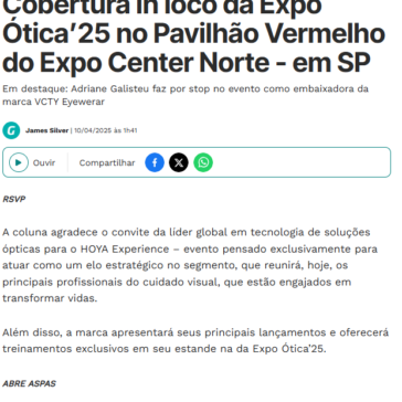 Cobertura In loco da Expo Ótica’25 no Pavilhão Vermelho do Expo Center Norte em SP – Gazeta de Alagoas