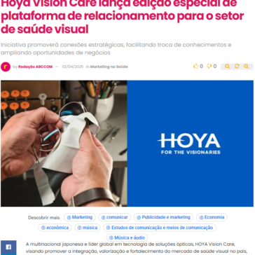 Hoya Vision Care lança edição especial de plataforma de relacionamento para o setor de saúde visual – ABC da comunicação