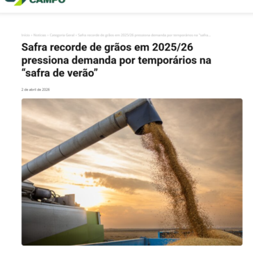 Safra recorde de grãos em 2025/26 pressiona demanda por temporários na “safra de verão”