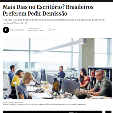 Mais Dias no Escritório? Brasileiros Preferem Pedir Demissão