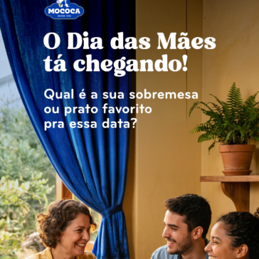 Dia das Mães: Mococa lança manifesto de maternidade real e aposta na comida afetiva como plataforma de conexão