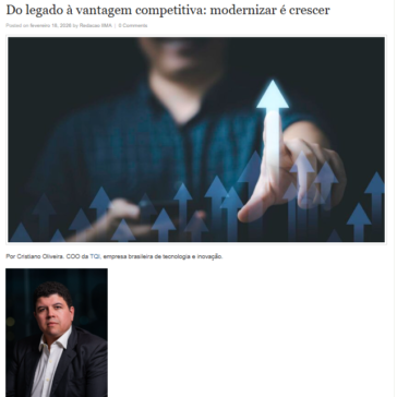Do legado à vantagem competitiva: modernizar é crescer – Instituto Information Managementnt