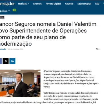 Sancor Seguros nomeia Daniel Valentim novo Superintendente de Operações como parte de seu plano de modernização – Tiinside