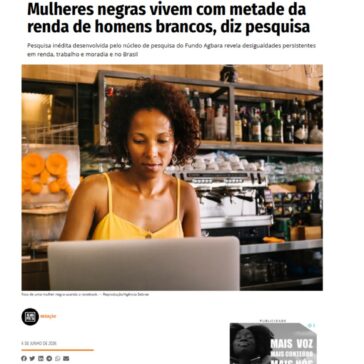 Mulheres negras vivem com metade da renda de homens brancos, diz pesquisa