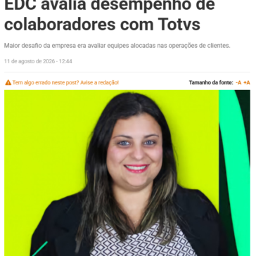 EDC avalia desempenho de colaboradores com Totvs