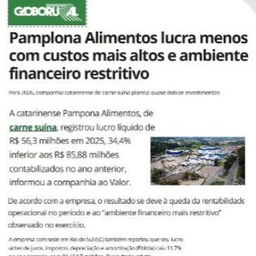 Pamplona Alimentos lucra menos com custos mais altos e ambiente financeiro restritivo