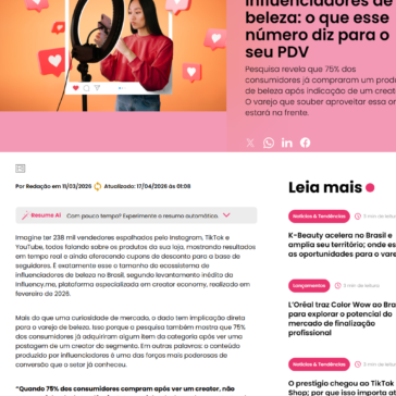 Brasil tem 238 mil influenciadores de beleza: o que esse número diz para o seu PDV