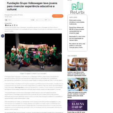 Fundação Grupo Volkswagen leva jovens para vivenciar experiência educativa e cultural