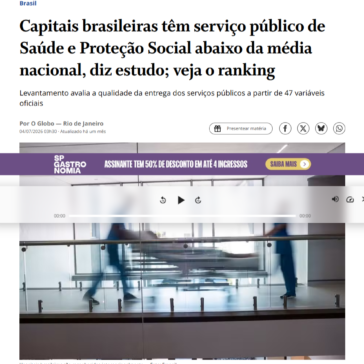 Capitais brasileiras têm serviço público de Saúde e Proteção Social abaixo da média nacional, diz estudo; veja o ranking