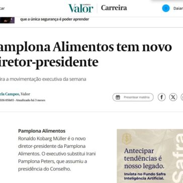 Pamplona Alimentos tem novo diretor-presidente  Este trecho é parte de conteúdo que pode ser compartilhado utilizando o link https://valor.globo.com/carreira/noticia/2026/05/07/e594bd07-vaivem.ghtml ou as ferramentas oferecidas na página. Textos, fotos, artes e vídeos do Valor estão protegidos pela legislação brasileira sobre direito autoral. Não reproduza o conteúdo do jornal em qualquer meio de comunicação, eletrônico ou impresso, sem autorização do Valor (falecom@valor.com.br). Essas regras têm como objetivo proteger o investimento que o Valor faz na qualidade de seu jornalismo.