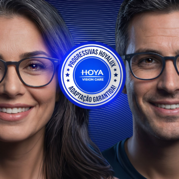 HOYA Vision Care lança campanha que reforça segurança e confiança na adaptação às lentes progressivas
