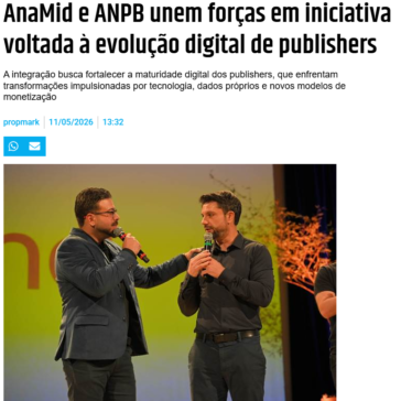 AnaMid e ANPB unem forças em iniciativa voltada à evolução digital de publishers