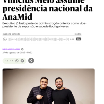 Vinícius Melo assume presidência nacional da AnaMid